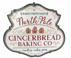 a sign that says north pole gingerbread baking co in red and white lettering on it