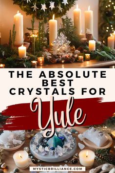 the absolute best crystals for yule is on display in front of candles and wreaths