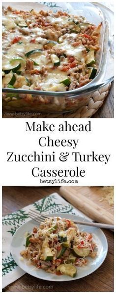 an image of make ahead cheesy zucchini and turkey casserole