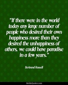 a green background with a quote from bernard russell on the theme of'if there were in the world today any large number of people who desired their own happiness