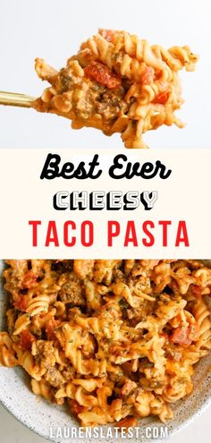 the best ever cheesy taco pasta recipe