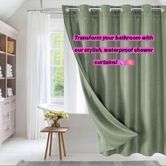 a bathroom with a green shower curtain and pink text on the back of it that reads transform your bathroom with our stylish, waterproof shower curtains