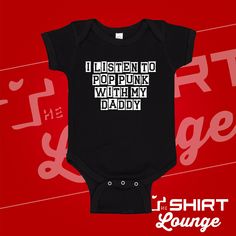 "Feeling Nostalgic? \"I Listen To Pop Punk With My Daddy\" Baby One-Piece/Bodysuit or Toddler t-shirt is perfect for the pop punk loving daddy! Use it as a pregnancy announcement reveal, baby shower gift, father's day gift, or just because it is so cute! Be sure to snap a pic of baby rocking out with their daddy in this adorable outfit.  Need a customization? Send us a message, we are happy to help. Our garments are made from 100% combed ringspun cotton, the one piece includes a lap shoulder nec Funny Fitted Black Onesie, Funny Graphic Print Short Sleeve Bodysuit, Funny Graphic Print Onesie, Funny Fitted Onesie With Graphic Print, Punk Baby Clothes, Punk Baby, Feeling Nostalgic, Rock Baby, One Piece Bodysuit