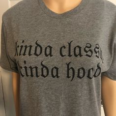 Kinda Classy Kinda Hood Gray T-Shirt Size Small. New Without Tags Because It Didn’t Come With Tags. It Has Never Been Worn / Washed. Heather Grey Crew Neck Fan Apparel Top, Heather Grey Crew Neck Top Fan Apparel, Gray Soft-washed Graphic Tee, Gray Cotton Slogan Top, Gray Fan Apparel Top With Text Print, Gray Text Print Fan Apparel Top, Heather Grey Crew Neck Top With Text Print, Basic Gray Top With Logo Print, Casual Pre-shrunk Athletic Heather Top