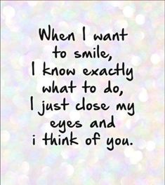 a quote that says when i want to smile, i know exactly what to do