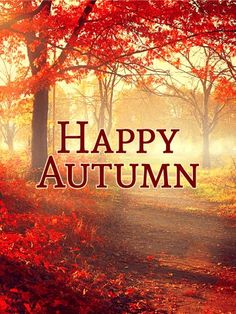 an autumn scene with the words happy autumn written in red and orange colors on it