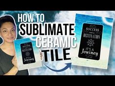 a woman holding two books with the title how to sublimate ceramic tile