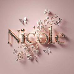 the word nicole is surrounded by butterflies and pearls on a pink background with gold lettering