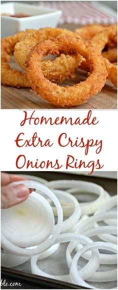 homemade extra crispy onion rings are the perfect appetizer to serve on your table