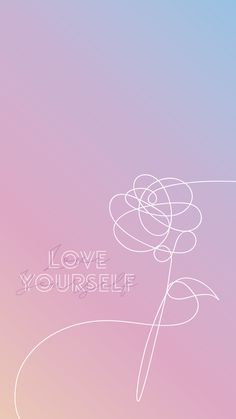 a pink and blue background with the words love yourself