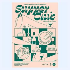 a poster for the summer club with an image of food and drinks on it's side