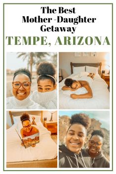 the best mother - daughter getaway in tempe, arizona