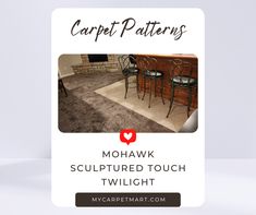 the carpet pattern is shown with chairs and a table in front of it that says carpet patterns mohawk sculptured touch twilight