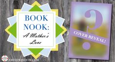 the cover reveal for book nook, a mother's love