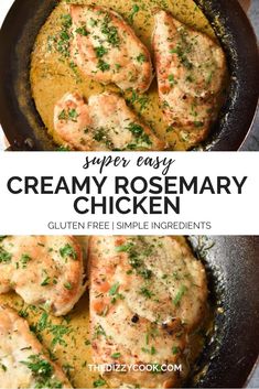 chicken in a skillet with gravy on top and the words super easy creamy rosemary