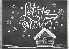 Cabin Chalkboard Art, Let It Snow Chalkboard Art, Chalkboard Winter Art, Snow Chalkboard Art, Simple Holiday Drawings, Winter Whiteboard Ideas, Chalkboard Designs Easy, Winter Chalkboard Art Ideas, January Chalkboard Art