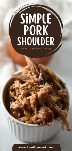 the recipe for simple pork shoulder is shown in a bowl