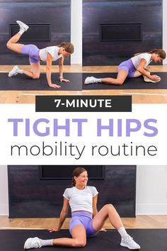 a woman is doing an exercise with the words, 7 minute tight hips mobility routine