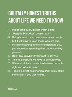 a green poster with the words, brilliant honest truth about life we need to know