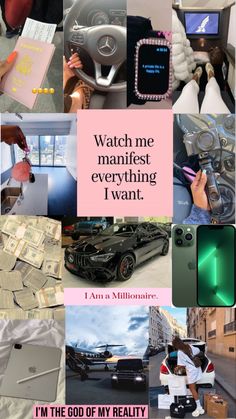 a collage of photos with text that reads watch me manfirst everything i want