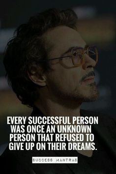 a man with glasses and a quote on it that says, every successful person was once an unknown person that refuse to give up on their dreams