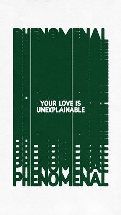 a poster with the words your love is uneplanable on it's side