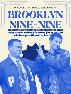 two men standing next to each other in front of a blue and white poster with the words brooklyn nine - nine on it