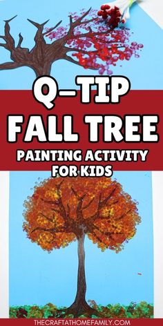 the q - tip fall tree painting activity for kids