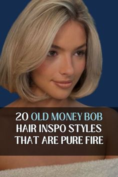 20 Old Money Bob Hair Inspo Styles That Are Pure Fire