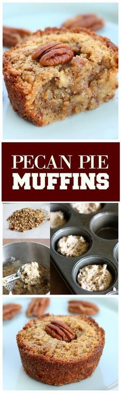 pecan pie muffins are shown with the words pecan pie muffins above them