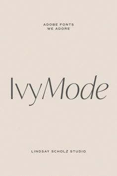 Adobe Fonts We Adore: IvyMode Modern Serif Logo, Adobe Illustrator Fonts, Modern Fonts Minimalist, Clean Serif Fonts, Fonts Recommendations, Sophisticated Canva Fonts, Fonts Minimalist, Free Font Pairings, Typography Exploration