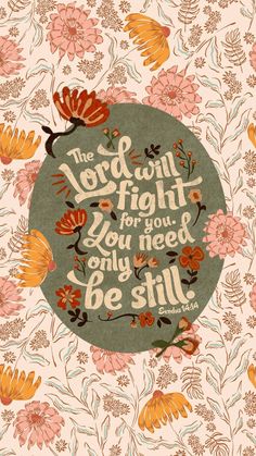 Bible wallpaper of Exodus 14:14 Romans 12 21, Bible Wallpaper, Journal Bible Quotes, Encouraging Phrases, Scripture Wallpaper, World Wallpaper, Be Strong And Courageous, Prayer Board, Bible Encouragement