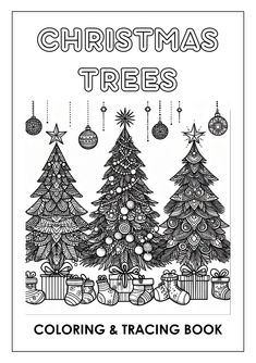 christmas trees coloring book with ornaments and presents on the tree, in black and white