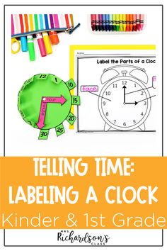 telling time labelling a clock with colored crayons and pencils on the table