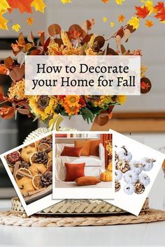 fall decorating tips to decorate your home for fall with pictures and text overlay