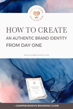 the cover of how to create an authentic brand identity from day one, with blue and pink watercolors