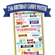 a birthday poster with candy on it that says, 75th birthday candy poster