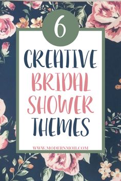 flowers with the words creative bridal shower themes on it in front of a blue background