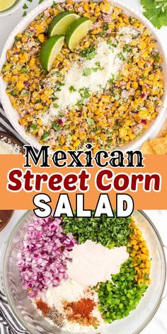 mexican street corn salad in a bowl with limes and cilantro on the side