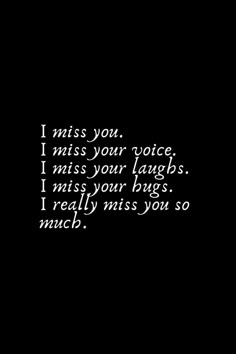 a black and white photo with the words miss you