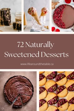 several different desserts with text overlay that reads, 72 naturally sweetened desserts