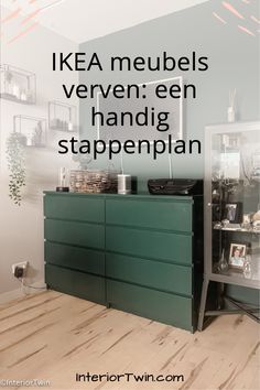 an ikea dresser with the words ikea meubels verven een handig stappenplan