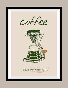 a coffee grinder with the words coffee love at first sip written in green ink