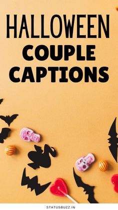 the words halloween couple captions are surrounded by candies and candy on a yellow background