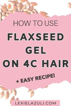 Want to find out how to use flaxseed gel on 4c Hair? This post contains the benefits of flaxseeds for hair and how to make DIY flaxseed gel. Gel On 4c Hair, High Porosity Hair Regimen, Diy Flaxseed Gel, Flaxseed Gel Recipe, Frizzy Hair Remedies, Natural Hair Care Routine