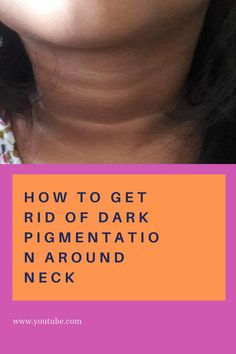 Pigmentation neck area Skin Remedies, Healing Food, How Do I Get, I Will Show You, Skin Treatments