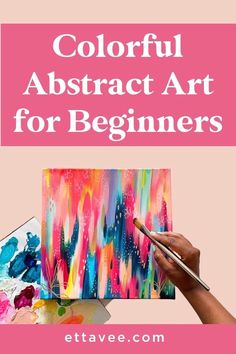 colorful abstract art for beginners with text overlay