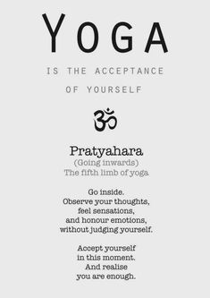 yoga is the appliance of yourself pratyahanara going towards the fifth limits of yoga