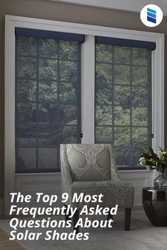 the top 9 most frequently asked questions about solar shades