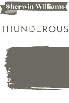 the words, thunderous gray are shown in black and white with an arrow above it